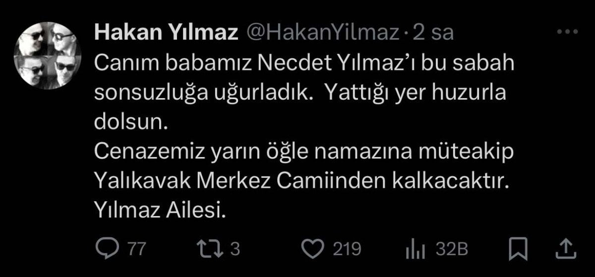 Hakan Yılmaz, Babası Nejdet Yılmaz'ın Vefatını Duyurdu